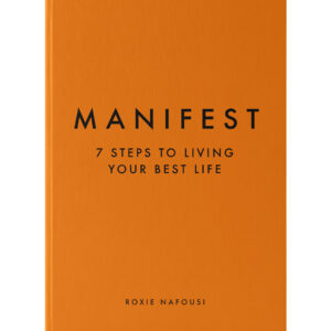 9780241539590-01.jpg (Eng) Manifest: 7 Steps to Living Your Best Life / Roxie Nafousi / Michael Joseph Ltd (GB)