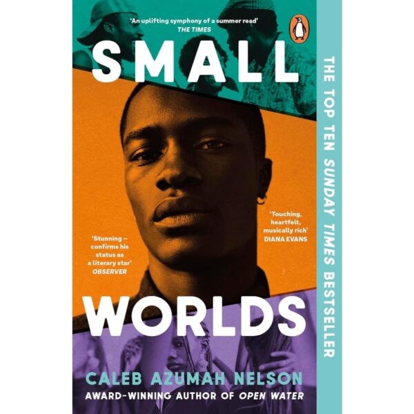 (Eng) Small Worlds: THE TOP TEN SUNDAY TIMES BESTSELLER / Caleb Azumah Nelson / Penguin