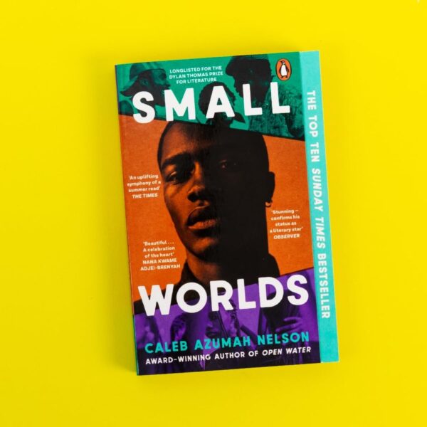 (Eng) Small Worlds: THE TOP TEN SUNDAY TIMES BESTSELLER / Caleb Azumah Nelson / Penguin