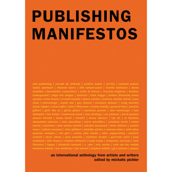 (Eng) Publishing Manifestos: An International Anthology from Artists and Writers / Michalis Pichler