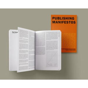 (Eng) Publishing Manifestos: An International Anthology from Artists and Writers / Michalis Pichler