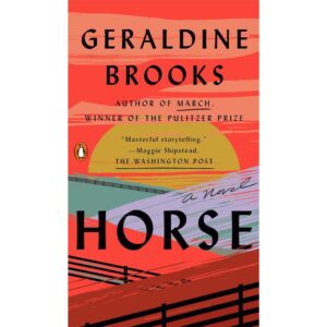 9780399562976-01.jpg (Eng) Horse A Novel (Paperback) / Geraldine Brooks / PENGUIN