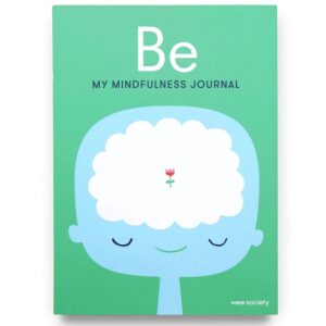 9780593231807-01.jpg (Eng) Be: My Mindfulness Journal (Hardcover) / Wee Society