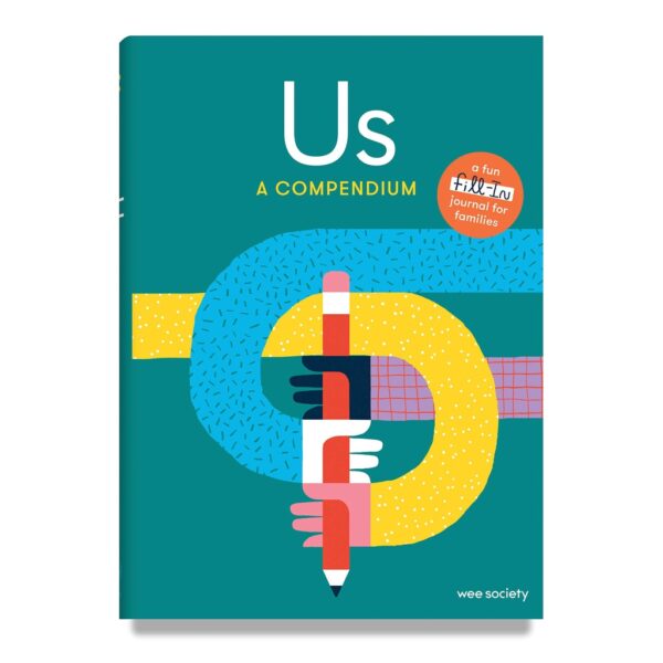 (Eng) Us: A Compendium: A Fill-In Journal for Kids and Their Grown-ups (Hardcover) /  Wee Society
