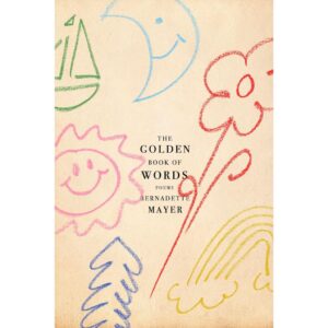 9780811239684-01.jpg (Eng) The Golden Book of Words / Bernadette Mayer / New Directions