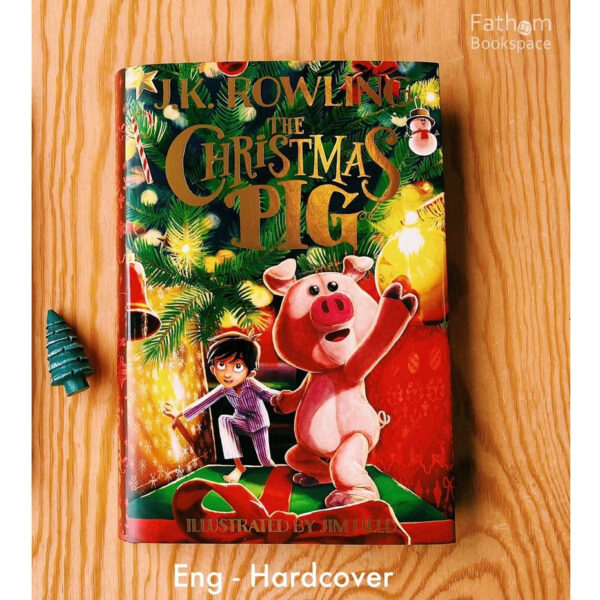 (Eng) The Christmas Pig (Hardcover) / J. K. Rowling  (Author), Jim Field (Illustrator)