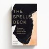 9781452176857-01.jpg (Eng) The Spells Deck: 78 Charms, Remedies, and Rituals for the Modern Mystic Cards / Cat Cabral