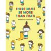 (Eng) There must be more than that / Shinsuke Yoshitake / chronicle books