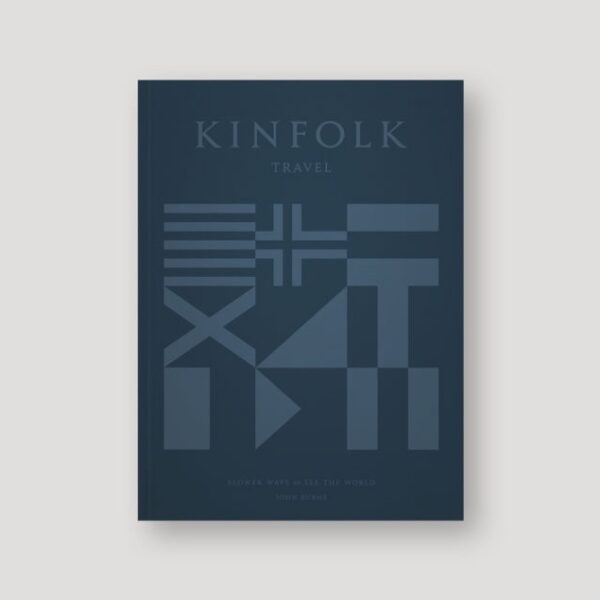 (Eng) Kinfolk Travel : Slower Ways To See The World ( Hardcover)  John Burns (Author)