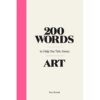 (Eng) 200 Words to Help You Talk About Art (Hardcover)