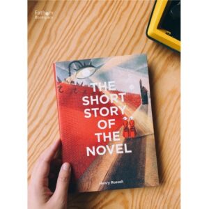 (ENG) The Short Story Of The Novel : A Pocket Guide To Key Genres, Novels, Themes And Techniques / Henry Russell / Laurence king