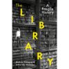 (Eng) The Library A Fragile History (Hardcover) /  Arthur der Weduwen, Andrew Pettegree