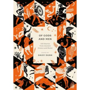 9781803287430-01.jpg (Eng) Of Gods and Men 100 Stories from Ancient Greece and Rome / Daisy Dunn / Head of Zeus