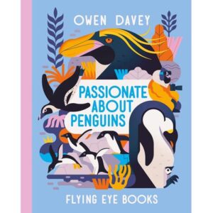 9781838740771-01.jpg (Eng) Passionate About Penguins (Hardcover) / Owen Davey / Flying Eye Books