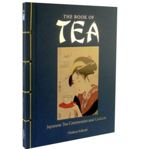(Eng) The Book of Tea : Japanese Tea Ceremonies and Culture (Chinese Bound Classics) / Okakura Kakuzo