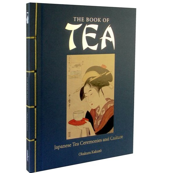 (Eng) The Book of Tea : Japanese Tea Ceremonies and Culture (Chinese Bound Classics) / Okakura Kakuzo