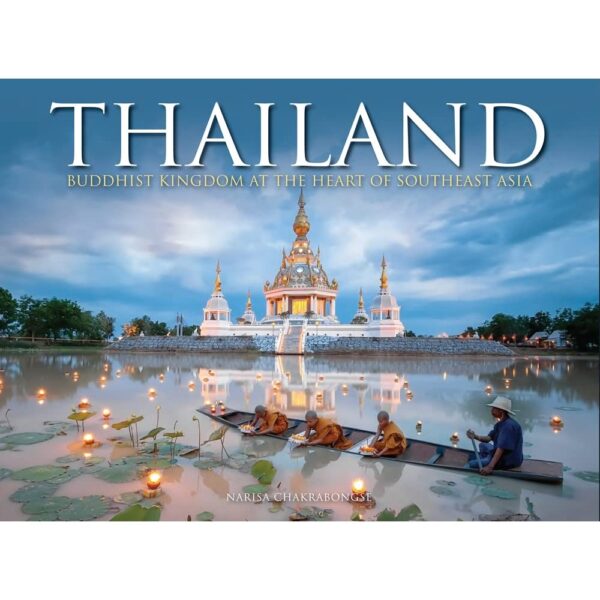 9781838862343-01.jpg (Eng Hardcover) Thailand : Buddhist Kingdom at the Heart of South East Asia / Narisa Chakrabongse / Amber Books