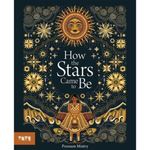 (Eng) How the Stars Cames to be (ENG - Paperback) / Poonam Mistry / Tate Museum