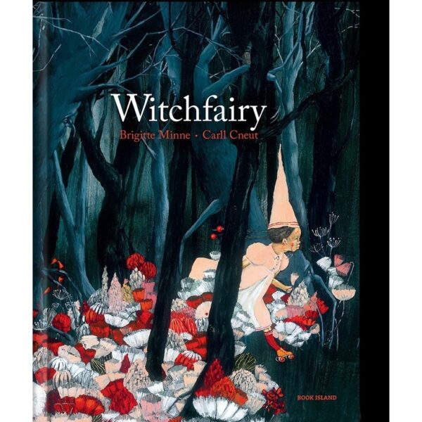 (Eng Hardcover) Witchfairy / Brigitte Minne and Carll Cneut / Book Island
