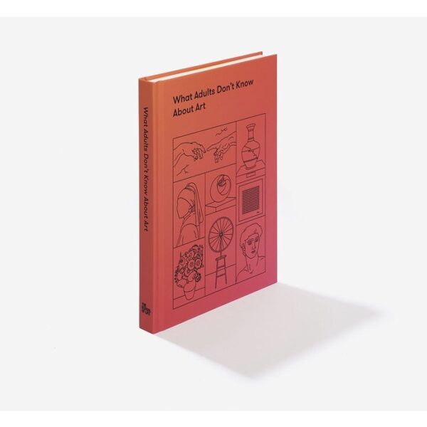 (Eng) What Adults Don’t Know About Art [Hardcover] / The School of Life