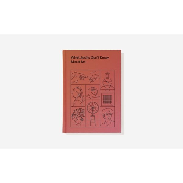 (Eng) What Adults Don’t Know About Art [Hardcover] / The School of Life