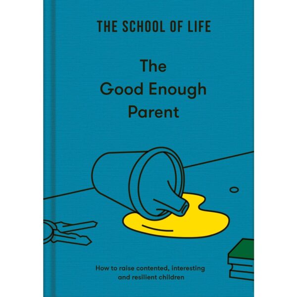(Eng) The Good Enough Parent (Hardcover) / School of life