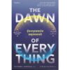 The Dawn of Everything รุ่งอรุณแห่งมนุษยชาติ / David Graeber & David Wengrow / สายพิณ กุลกนกวรรณ ฮัมดานี / Sophia