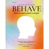 9786161878467-01.jpg BEHAVE ชีววิทยาของมนุษย์ยามดีสุดขั้ว และชั่วสุดขีด / Robert M. Sapolsky / เขมลักขณ์ ดีประวัติ / Sophia
