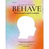9786161878467-03.jpg BEHAVE ชีววิทยาของมนุษย์ยามดีสุดขั้ว และชั่วสุดขีด / Robert M. Sapolsky / เขมลักขณ์ ดีประวัติ / Sophia