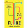 FLUKE บังเอิญอย่างมีนัยสำคัญ / Brian Klaas / จิตติณี รองหานาม / Sophia