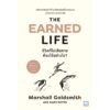 9786162877445-01.jpg The Earned Life ชีวิตที่ไม่เสียดาย ต้องใช้อย่างไร / Marshall Goldsmith , Mark Reiter / หยาดฝน พรหมวรรณ / วีเลิร์น (WeLearn)