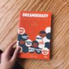 DREAMOCRACY ประชาธิปไตยไม่ใช่ฝัน / พริษฐ์ วัชรสินธุ / Loupe Editions