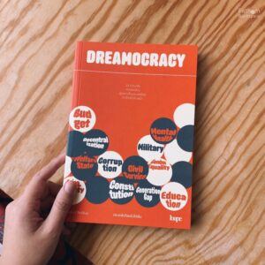9786162985638-05.jpg DREAMOCRACY ประชาธิปไตยไม่ใช่ฝัน / พริษฐ์ วัชรสินธุ / Loupe Editions