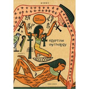 (พิมพ์2-ปกเหลือง) EGYPTIAN MYTHOLOGY ตำนานเทพเจ้าอียิปต์ / ณัฐพล เดชขจร / สำนักพิมพ์ยิปซี
