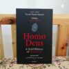 Homo Deus A Brief History of Tomorrow โฮโมดีอุส ประวัติย่อของวันพรุ่งนี้ / Yual Noah Harari / ดร.นำชัย ชีววิวรรธน์ | ธิดา จงนิรามัยสถิต แปล