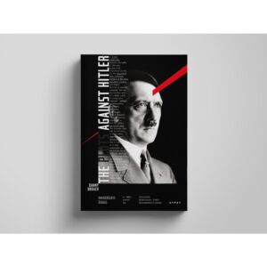 The Plots Against Hitler แผนลอบสังหารฮิตเลอร์ / Danny Orbach / ภก.กิตติชาติ บุณยะภักดิ์ / gypzy