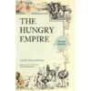 จักรวรรดิจอมเขมือบ The Hungry Empire (ปกอ่อน) / ลิซซี คอลลิงแฮม เขียน / ไอริสา ชั้นศิริ แปล / Gypzy