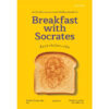 (พิมพ์ครั้งที่ 2) มื้อเช้ากับโสกราตีส Breakfast with Socrates / โรเบิร์ต โรว์แลนด์ สมิท / ศิระประภา ธนากิจ เชน อภิชน / gypzy