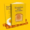(พิมพ์ครั้งที่ 2) มื้อเช้ากับโสกราตีส Breakfast with Socrates / โรเบิร์ต โรว์แลนด์ สมิท / ศิระประภา ธนากิจ เชน อภิชน / gypzy