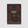 Ancient Greeks The History กรีกโบราณ ประวัติศาสตร์ นครรัฐ และมหาราชผู้พิชิต / ภัทรพล สมเหมาะ / Gypzy