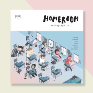 Homeroom : photograph 101 / มุนิน, คิ้วต่ำ, S I R I , เลขา, Ferrari, Sompong, อะตอม / 10 มิลลิเมตร