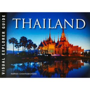 9786164510371-01.jpg (Eng) THAILAND visual Explorer Guide / Narisa Chakrabongse / River Books