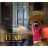 (Eng) The Social Life of TEAK / TIM WEBSTER & VIRGINIA HENDERSON / River Books