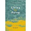 9786164810426-02.jpg Living is Dying ตาย อยู่ ทุกลมหายใจ: วิธีเตรียมตัวตายทุกขั้นตอนทั้งก่อนและหลัง / ซองซาร์ จัมยัง เคียนเซ / นัยนา นาควัชระ / สวนเงินมีมา