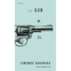 ปืน The Gun / Fuminori Nakamura / กนกวรรณ เกตุชัยมาศ (แปล) / กำมะหยี่