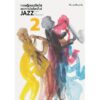 (เล่ม 2) ทฤษฎีดนตรีแจ๊สและการอิมโพรไวส์ 2  ( JAZZ THEORY AND IMPROVISATION 2 ) / ธีรัช เลาห์วีระพานิช