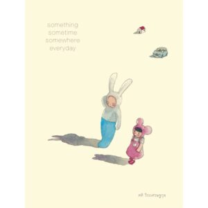 something sometime somewhere everyday 1 บางสิ่งบางอย่างในทุกๆวัน เล่ม 1 / ศศิ วีระเศรษฐกุล / FULLSTOP