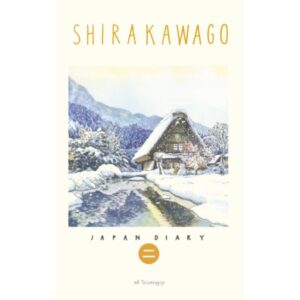 9786167422756-01.jpg Sasi's Sketch Book Japan Diary 2 SHIRAKAWAGO ศศิ สเก็ตซ์บุ๊ค เจแปนไดอารี่ เล่ม 2 ชิราคาวาโกะ / Fullstop Publishing
