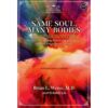 ข้ามเวลาเยียวยาอนาคต SAME SOUL, MANY BODIES / Brian L. Weiss, M.D. / OMG BOOKS