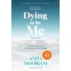 Dying To Be Me ตัวตนใหม่จากลมหายใจสุดท้าย / Anita Moorjani / สมสิทธิ์ อัสดรนิธี / OMG